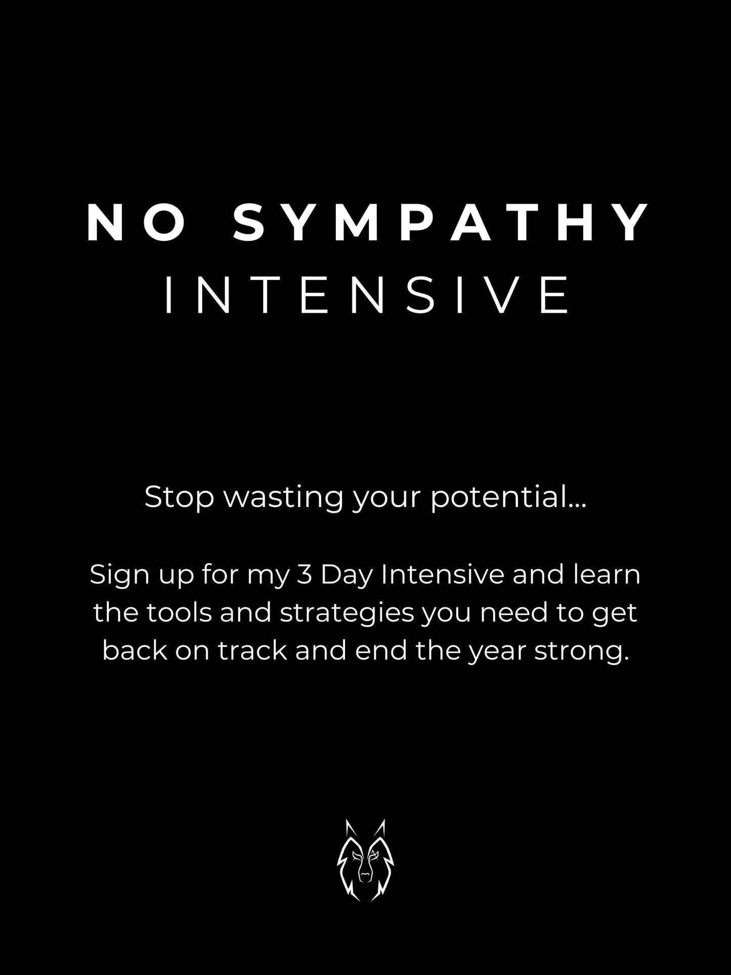 No Sympathy Intensive
