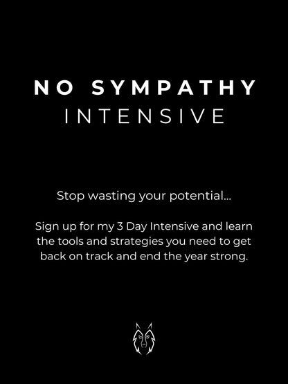 No Sympathy Intensive
