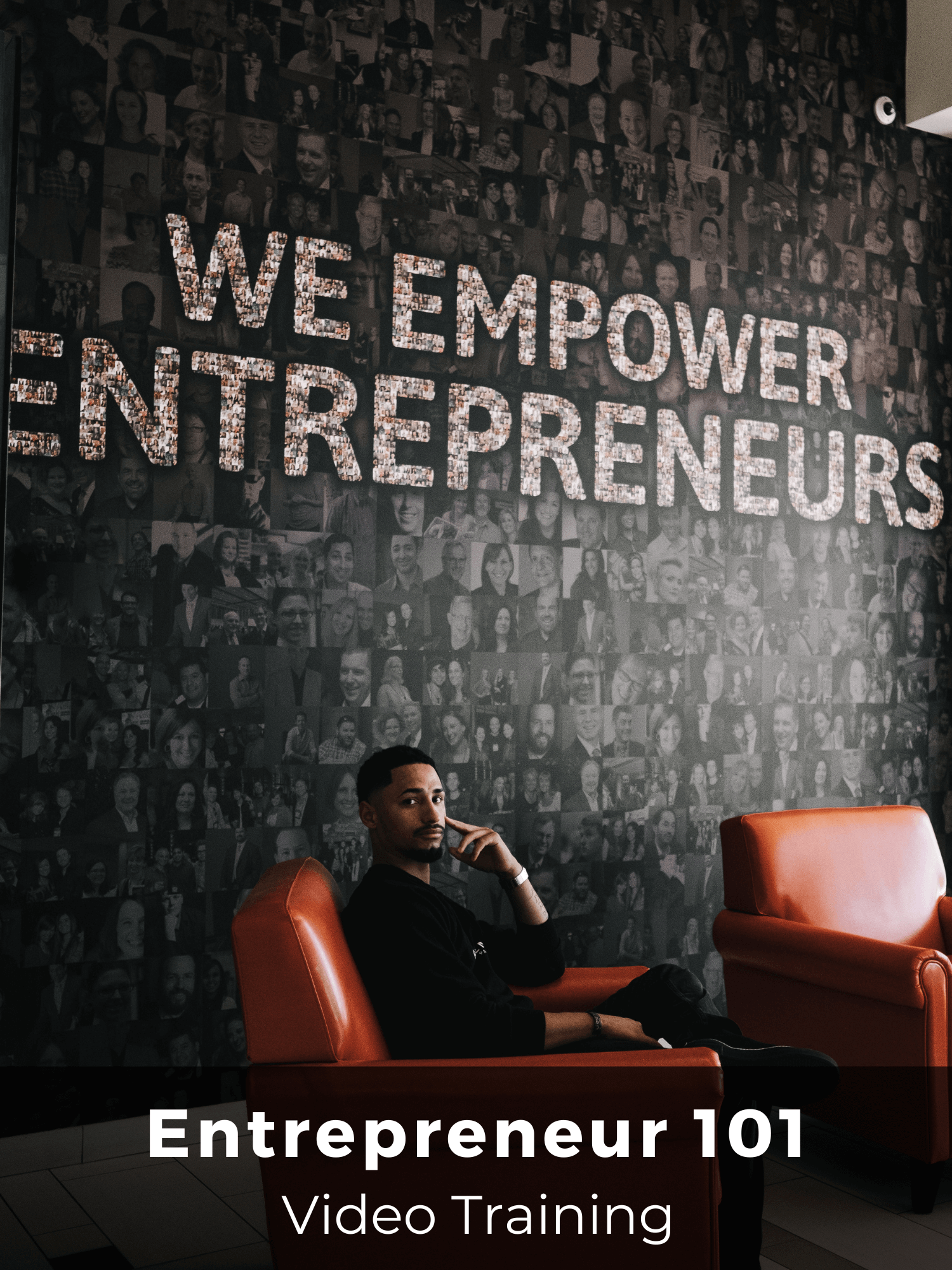 Entrepreneur 101 Video Training